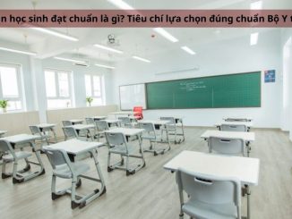 Bàn học sinh tiêu chuẩn là gì? Kích thước bàn học sinh đạt tiêu chuẩn